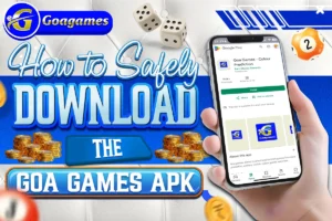 how to safely download the goa games apk